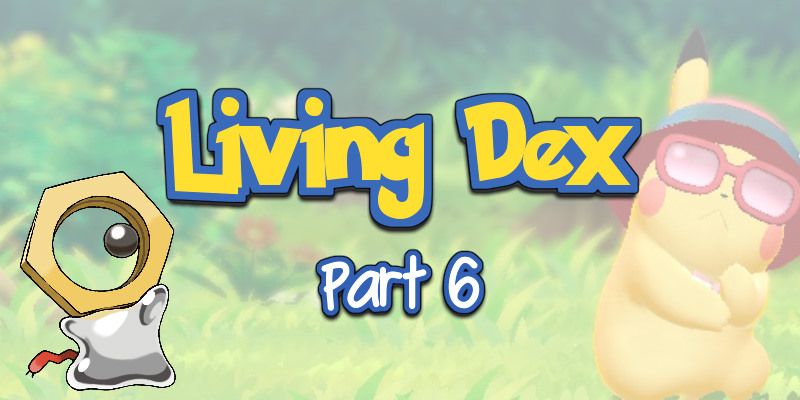 Making a Living Dex: Part 5 - Generation Eight, Sword and Shield