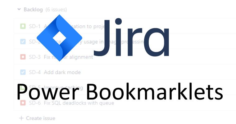 Jira Power Bookmarklets