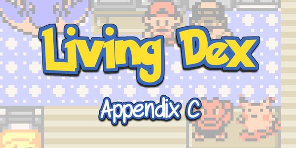 Making a Living Dex: Appendix C - Miscellaneous Numbers